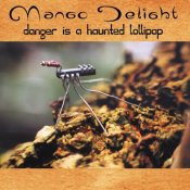 Danger is a Haunted Lollipop